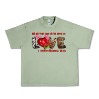 Oil Green Let all that you do be done in love i corinthians Urban Heavy Tee - HowdyJamesFarm