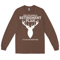 Chestnut Hunting Retirement Plan Funny Elk Deer Retired Hunter Gift Long Sleeve Tee - longCreatives