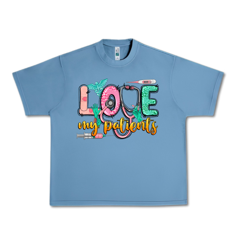 Love My Patients Urban Heavy Tee by CowGirlArtShop | Teevron