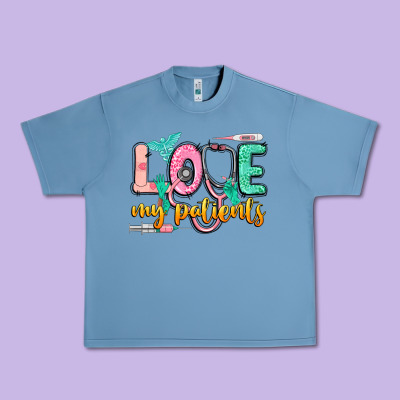 Love My Patients Urban Heavy Tee Designed By Cowgirlartshop