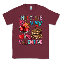 Burgundy Chocolate is my valentine Valentine's Day Classic Tee - HowdyJamesFarm
