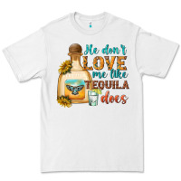 White he dont love me like tequila does Premium Tee - texasbilliewilder