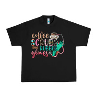 Black coffee scrubs and rubber gloves Urban Heavy Tee - CowGirlArtShop