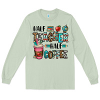 Matcha half teacher half coffee Long Sleeve Tee - OliviaCreatesArt
