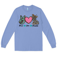 Colony Blue peace love frenchie Long Sleeve Tee - RanaPortraitStore