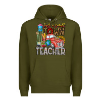 Army Green Just a Small Town Teacher Premium Hoodie - CowhideDigitalArt