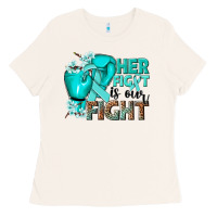 Bone Her fight is our fight Ovarian Cancer teal ribbon Ladies Tee - NancyCooperArtShop