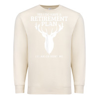 Sandshell Hunting Retirement Plan Funny Elk Deer Retired Hunter Gift Premium Sweatshirt - longCreatives