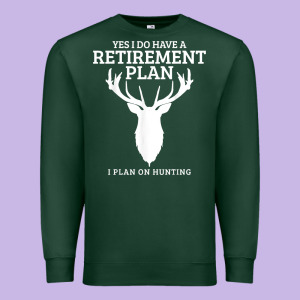 Hunting Retirement Plan Funny Elk Deer Retired Hunter Gift Premium Sweatshirt Designed By Longcreatives