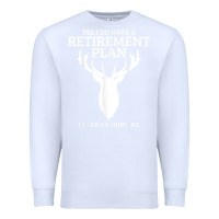 White Hunting Retirement Plan Funny Elk Deer Retired Hunter Gift Premium Sweatshirt - longCreatives