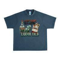 Midnight Navy Last night we let the liquor talk Cowboy Urban Heavy Tee - HowdyJamesFarm