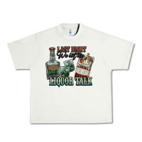 Pistachio Last night we let the liquor talk Cowboy Urban Heavy Tee - HowdyJamesFarm