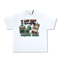 White Last night we let the liquor talk Cowboy Urban Heavy Tee - HowdyJamesFarm