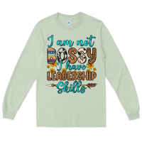Matcha i am not bossy i have leadership skills Long Sleeve Tee - OliviaCreatesArt