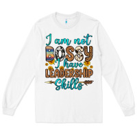 White i am not bossy i have leadership skills Long Sleeve Tee - OliviaCreatesArt