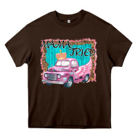 Chocolate Brown mama tried Heavy Core Tee - Bettercallsaul