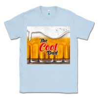 Dusty Blue the cool dad and beer Classic Tee - TumblerDesignByShophia