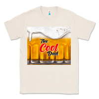 Natural the cool dad and beer Classic Tee - TumblerDesignByShophia