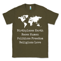 Army Green birthplace earth race human politics freedom religion love t shirt Classic Tee - longCreatives