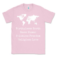 Bubblegum Pink birthplace earth race human politics freedom religion love t shirt Classic Tee - longCreatives