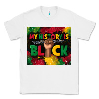 White my history is black Classic Tee - TumblerDesignByShophia
