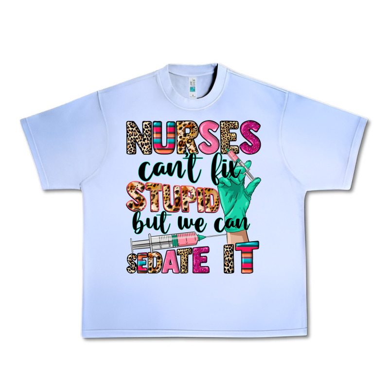 Cowgirl Nurses Can't Fix Stupid Urban Heavy Tee by CowGirlArtShop | Teevron