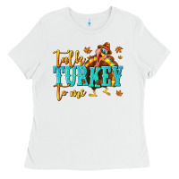 White Talk Turkey To Me Ladies Tee - texasbilliewilder