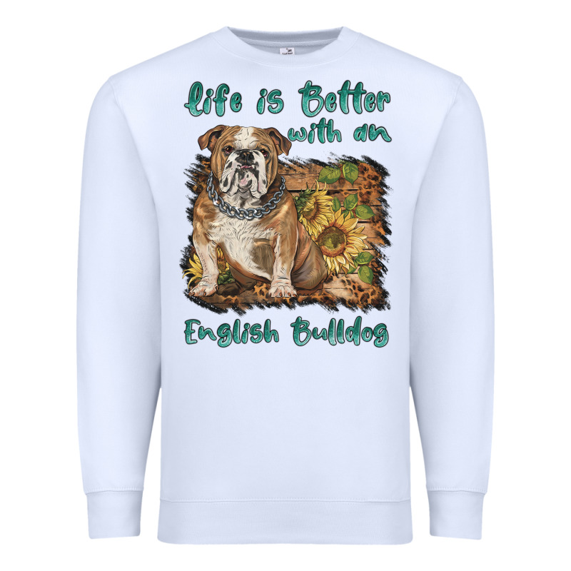 Life Is Better With A English Bulldog Premium Sweatshirt by BarkalooDesign | Teevron
