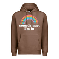 Chestnut Sounds Gay, I'm In Premium Hoodie - longCreatives