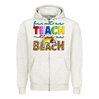 Oatmeal Heather first we teach then we beach Zipper Hoodie - Artiststas