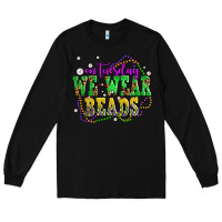 Black on tuesday we wear beads olivia Long Sleeve Tee - OliviaCreatesArt