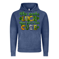 Vintage Denim Who needs luck when you're this cute St. Patrick's Vintage Hoodie - CowGirlArtShop