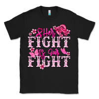 Black Her fight is our fight Cancer Awareness Classic Tee - HowdyJamesFarm