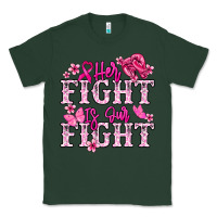 Sports Green Her fight is our fight Cancer Awareness Classic Tee - HowdyJamesFarm