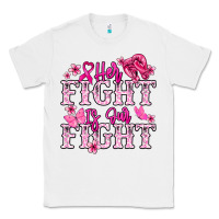 White Her fight is our fight Cancer Awareness Classic Tee - HowdyJamesFarm