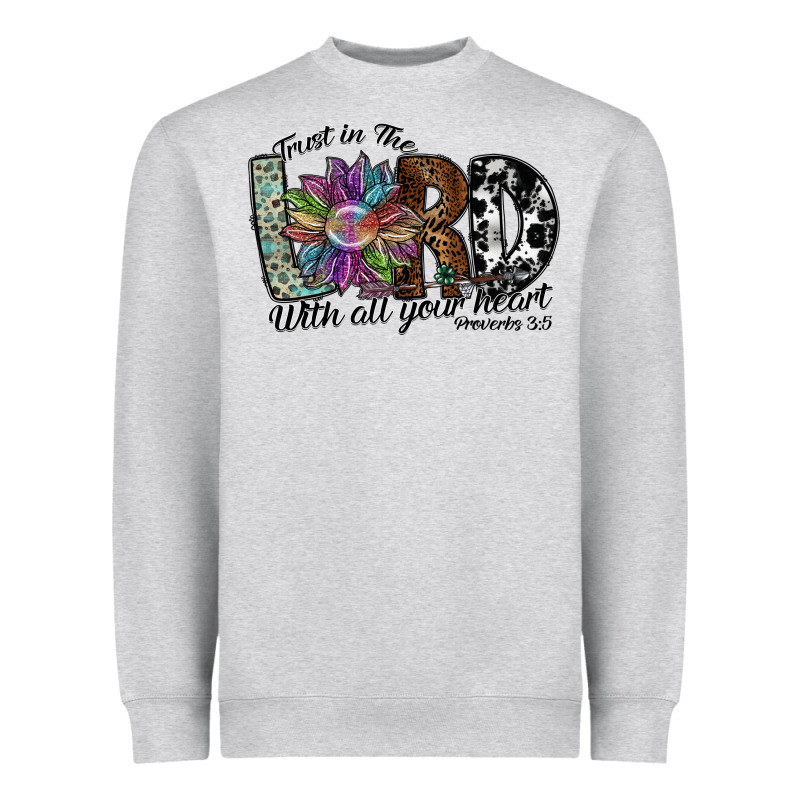 Trust In The Lord With All Your Heart Heavyweight Sweatshirt by SublimationCraftShop | Teevron