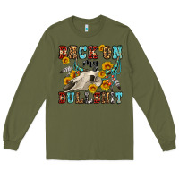 Army Green back on my bullshit western olivia Long Sleeve Tee - OliviaCreatesArt