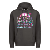 Smoke Don't Mess With Me I Get Paid To Stab People Premium Hoodie - CowhideDigitalArt