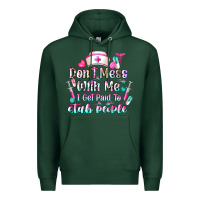 Sports Green Don't Mess With Me I Get Paid To Stab People Premium Hoodie - CowhideDigitalArt