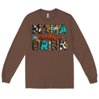 Chestnut mama needs a drink Long Sleeve Tee - OliviaCreatesArt