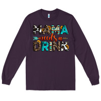Plum mama needs a drink Long Sleeve Tee - OliviaCreatesArt