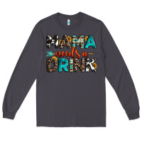 Smoke mama needs a drink Long Sleeve Tee - OliviaCreatesArt