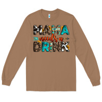 Toasted Coconut mama needs a drink Long Sleeve Tee - OliviaCreatesArt