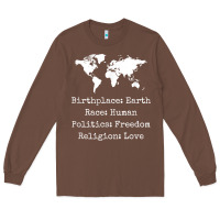 Chestnut birthplace earth race human politics freedom religion love t shirt Long Sleeve Tee - longCreatives