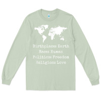 Matcha birthplace earth race human politics freedom religion love t shirt Long Sleeve Tee - longCreatives