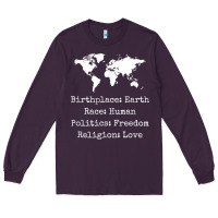 Plum birthplace earth race human politics freedom religion love t shirt Long Sleeve Tee - longCreatives