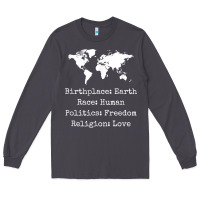 Smoke birthplace earth race human politics freedom religion love t shirt Long Sleeve Tee - longCreatives
