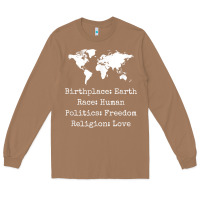 Toasted Coconut birthplace earth race human politics freedom religion love t shirt Long Sleeve Tee - longCreatives