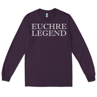 Plum euchre tee shirt funny euchre player gift idea euchre legend Long Sleeve Tee - longCreatives