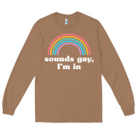 Toasted Coconut Sounds Gay, I'm In Long Sleeve Tee - longCreatives